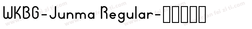WKBG-Junma Regular字体转换